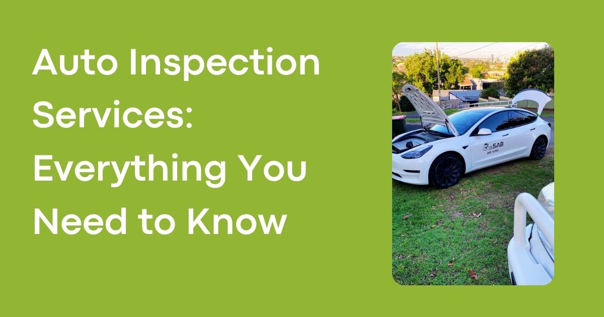 Auto Inspection Services: Everything You Need to Know