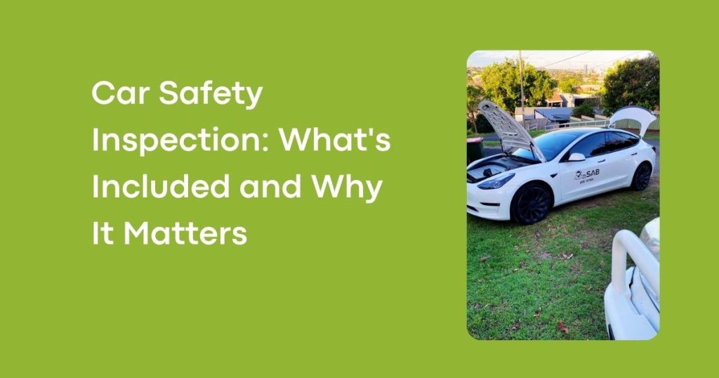 Car Safety Inspection: What's Included and Why It Matters